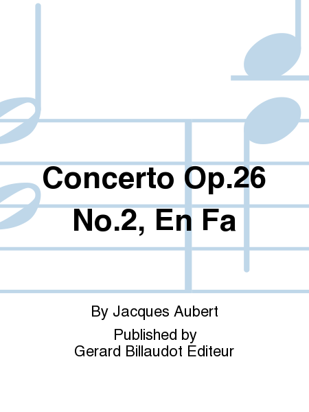 Concerto Op. 26, No. 2, En Fa