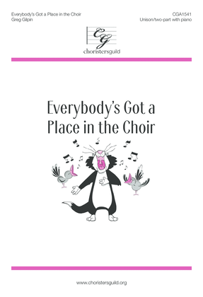 Everybody’s Got a Place in the Choir