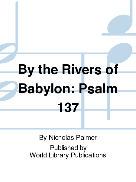 By the Rivers of Babylon: Psalm 137 image number null