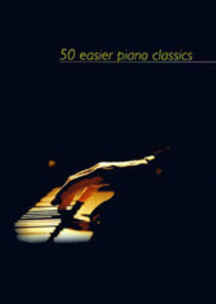 50 Easier Piano Classics