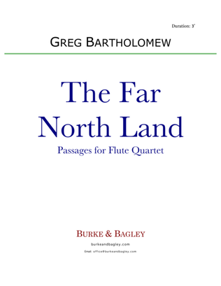 The Far North Land: Passages for Flute Quartet