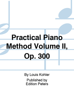 Book cover for Practical Piano Method Op. 300, Vol. 2
