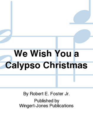 We Wish You A Calypso Christmas - Full Score