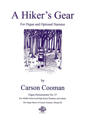 The Organ Music of Carson Cooman Volume III, A Hiker's Gear