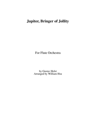 Book cover for Jupiter, Bringer of Jollity For Flute Orchestra