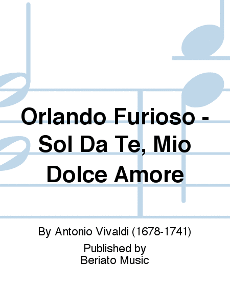 Orlando Furioso - Sol Da Te, Mio Dolce Amore