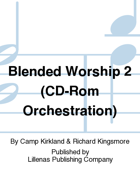 Blended Worship 2 (CD-Rom Orchestration)