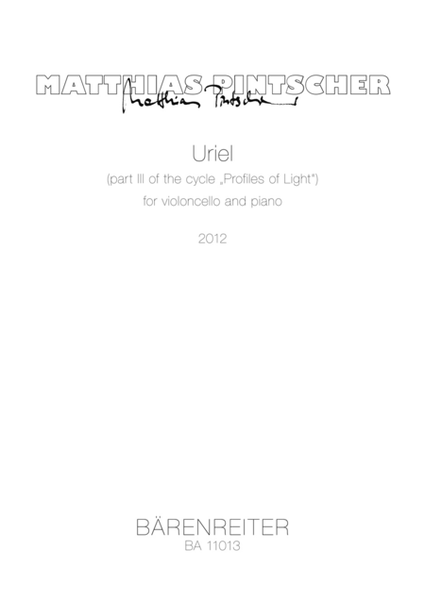 Uriel for violoncello and piano (2012) (part III of the cycle "Profiles of Light")