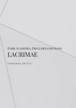 Book cover for Lacrimae - Dark Academia Preludes, for piano