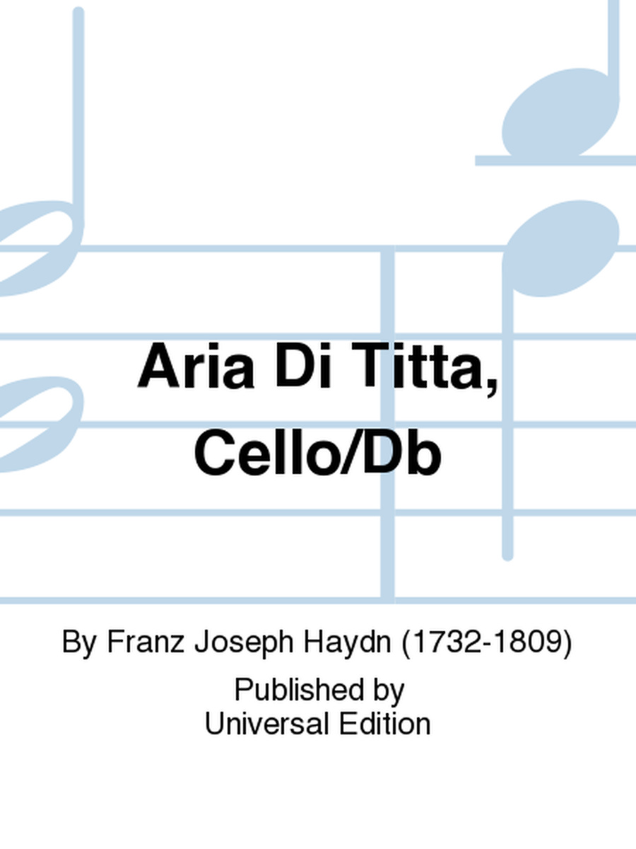 Aria Di Titta, Cello/Db