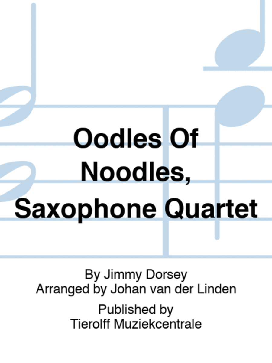 Oodles Of Noodles, Saxophone Quartet Saxophone Quartet scores gallery preview page 1