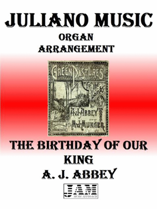THE BIRTHDAY OF OUR KING - A. J. ABBEY (HYMN - EASY ORGAN)