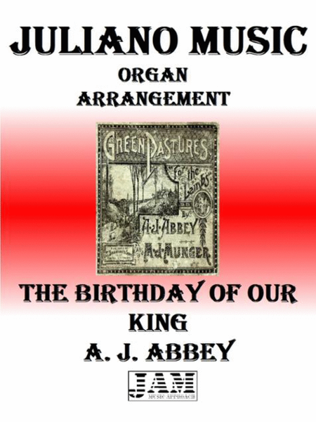 THE BIRTHDAY OF OUR KING - A. J. ABBEY (HYMN - EASY ORGAN) image number null