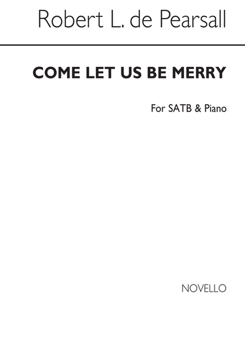 Come Let Us Be Merry