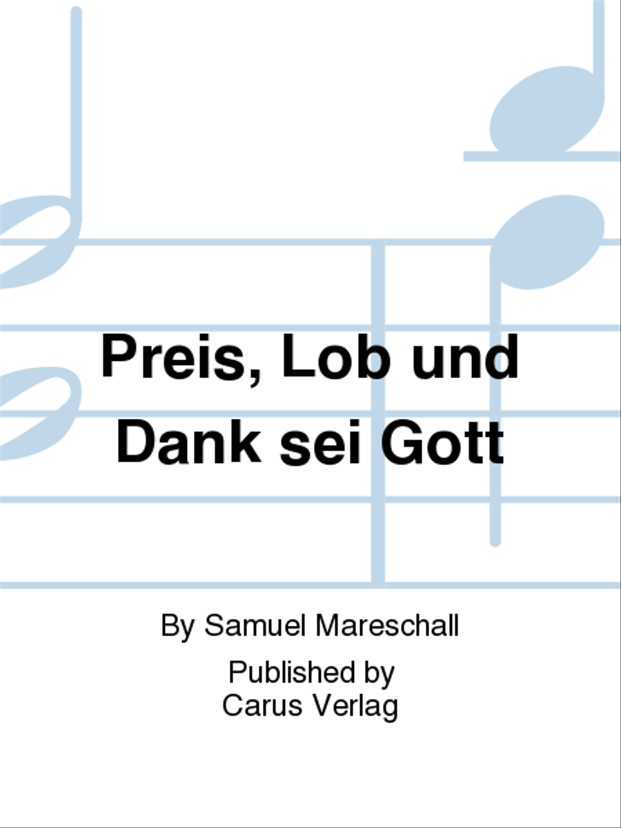 Preis, Lob und Dank sei Gott