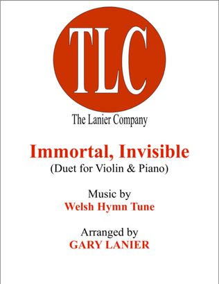 Book cover for IMMORTAL, INVISIBLE (Duet – Violin and Piano/Score and Parts)