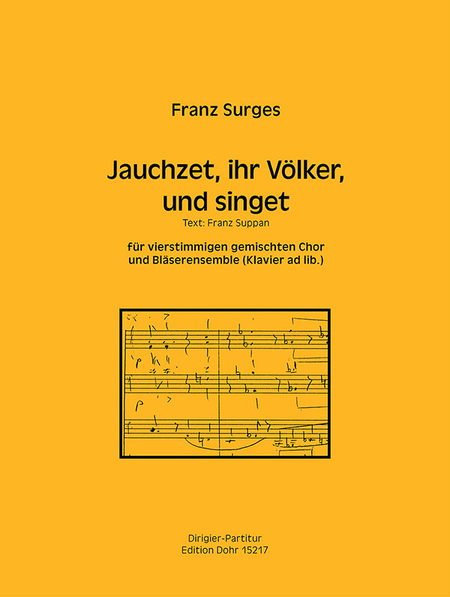 Jauchzet, ihr Völker, und singet für gemischten Chor und Bläserensemble oder Klavier (2014)