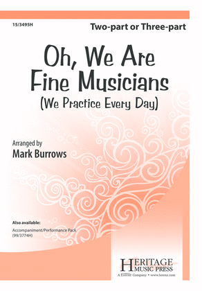 Book cover for Oh, We Are Fine Musicians