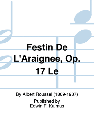 Festin De L'Araignee, Op. 17 Le