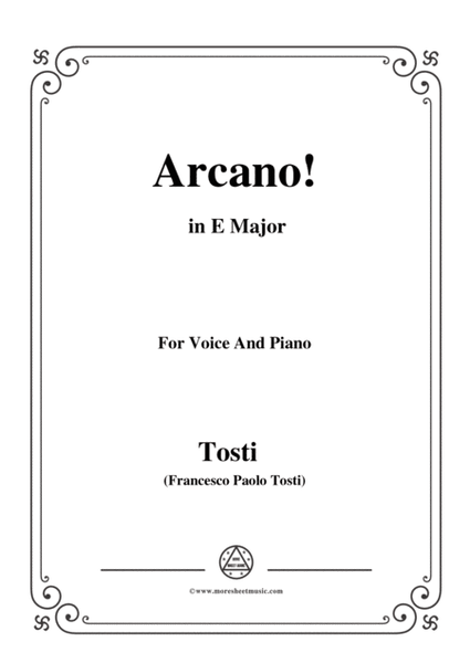 Tosti-Arcano! In E Major,for voice and piano image number null