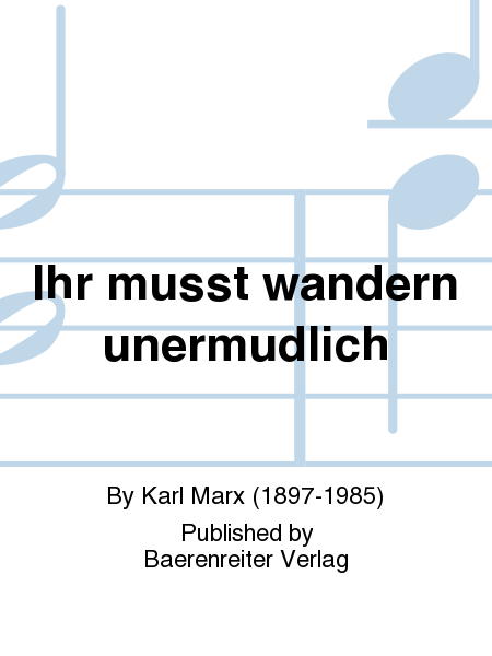 Ihr müsst wandern unermüdlich (1957)