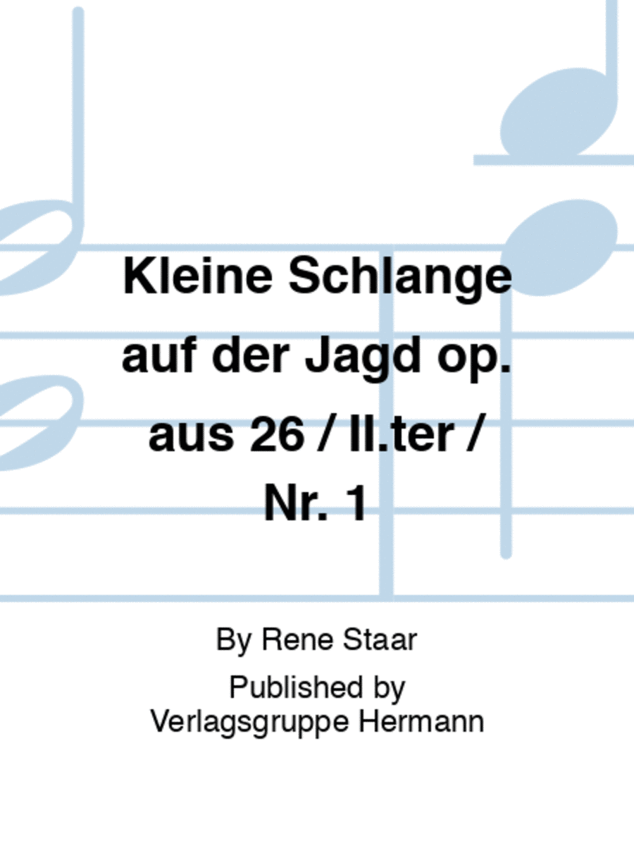 Kleine Schlange auf der Jagd op. aus 26 / II.ter / Nr. 1