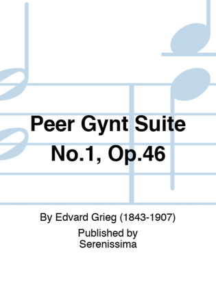 Peer Gynt Suite No.1, Op.46