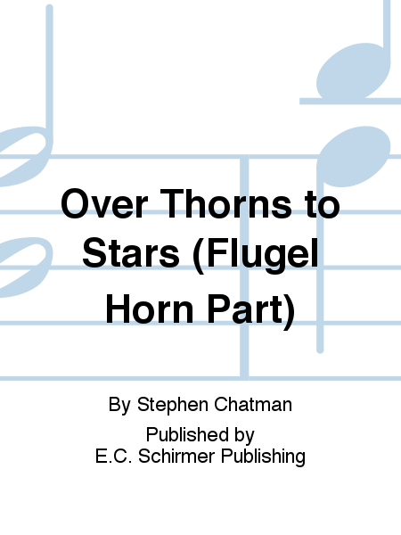 Over Thorns to Stars (Flugel Horn Part)