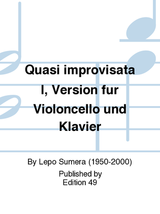 Book cover for Quasi improvisata I, Version fur Violoncello und Klavier