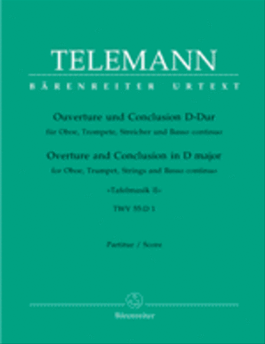 Ouverture und Conclusion aus "Tafelmusik II" D major TWV 55:D1