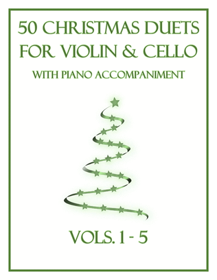 Book cover for 50 Christmas Duets for Violin and Cello with Piano Accompaniment