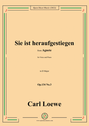Book cover for Loewe-Sie ist heraufgestiegen,in D Major,Op.134 No.3,from Agnete