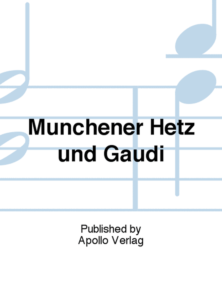 Münchener Hetz und Gaudi