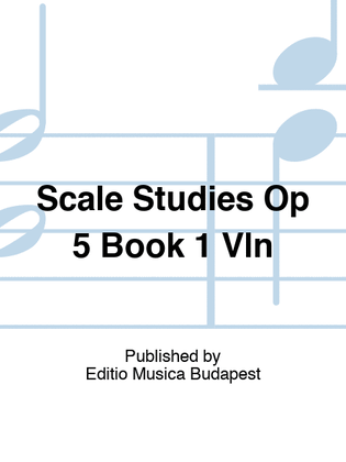 Book cover for Scale Studies Op 5 Book 1 Vln