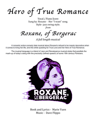 HERO OF TRUE ROMANCE - from "Roxane, of Bergerac" - a full length musical