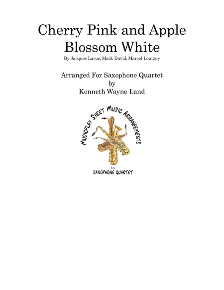 Cherry Pink And Apple Blossom White Saxophone Quartet - Digital Sheet Music