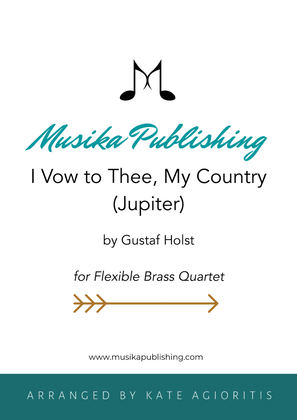 Book cover for I Vow to Thee, My Country (Jupiter) - Flexible Brass Quartet