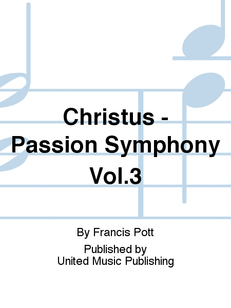 Christus - Passion Symphony Vol.3