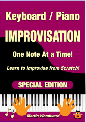 Learn Keyboard / Piano Improvisation one note at a time from scratch SPECIAL EDITION