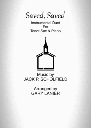SAVED, SAVED (Duet for Tenor Sax & Piano)