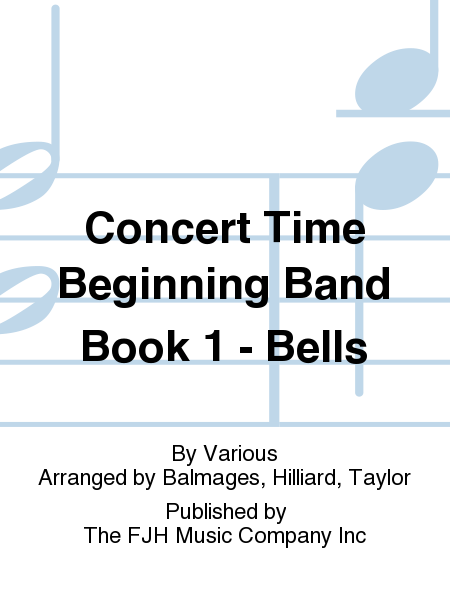 Concert Time Beginning Band Book 1 - Bells