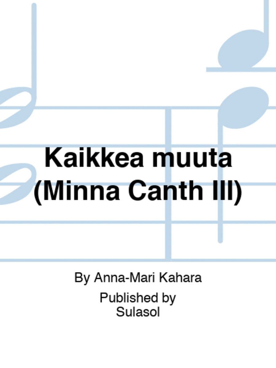 Kaikkea muuta (Minna Canth III) Women's Choir scores gallery preview page 1