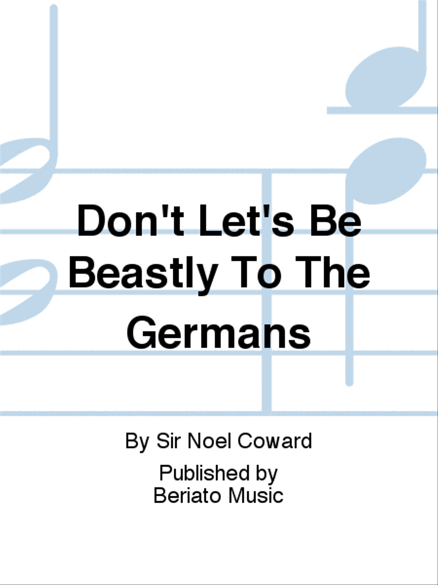 Don't Let's Be Beastly To The Germans Piano, Vocal, Guitar scores gallery preview page 1