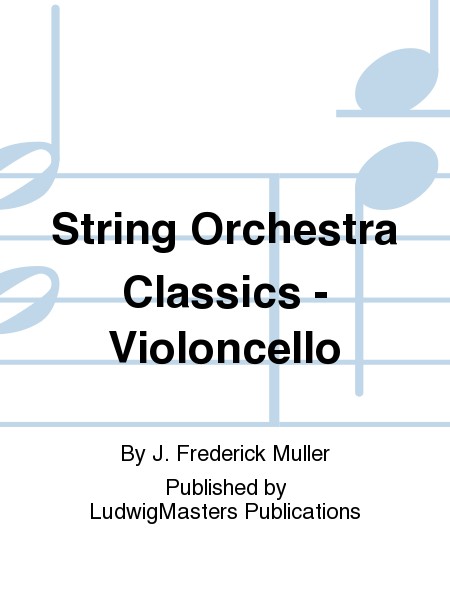 String Orchestra Classics - Violoncello
