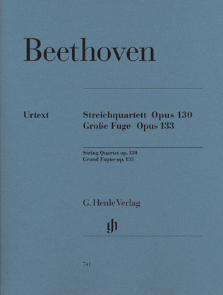 Book cover for String Quartet in B-flat Major, Op. 130 and Great Fugue, Op. 133
