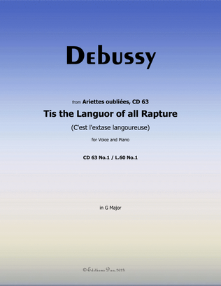 Tis the Languor of all Rapture, by Debussy, CD 63 No.1, in G Major
