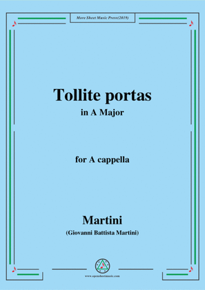 Martini-Tollite portas,in A Major,for A cappella