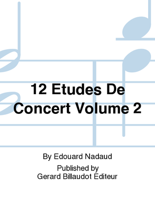12 Etudes De Concert Volume 2