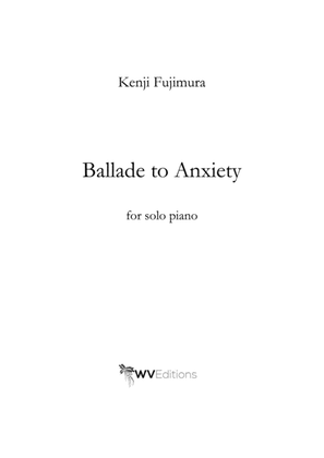 Ballade to Anxiety for solo piano