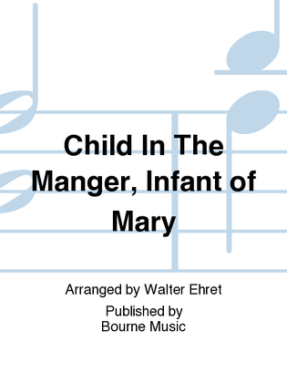 Child In The Manger, Infant of Mary